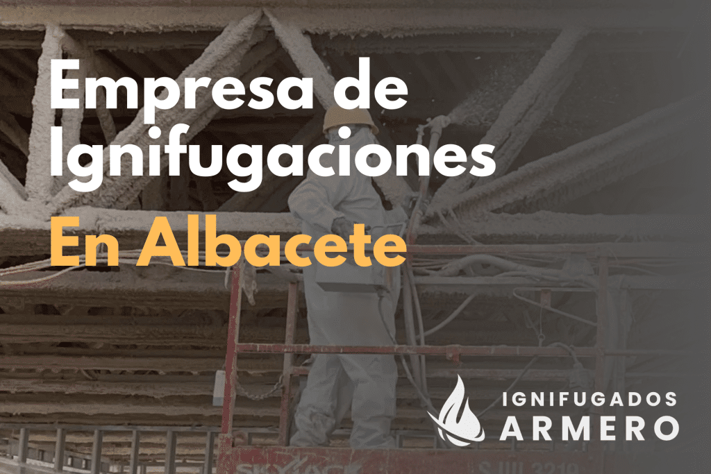 Empresa de ignifugaciones en albacete