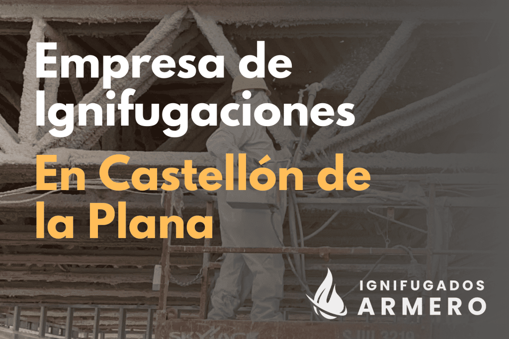 Empresa ignifugaciones en castellon de la plana (1)